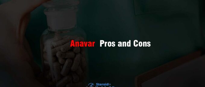 Anavar Pros and Cons