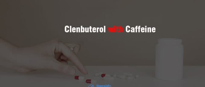 Clenbuterol with Caffeine