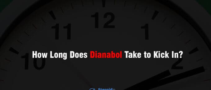 How Long Does Dianabol Take to Kick In