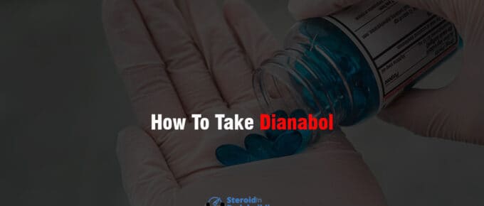 How To Take Dianabol