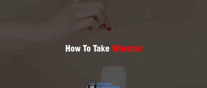 How To Take Winstrol