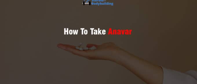 How ToTake Anavar