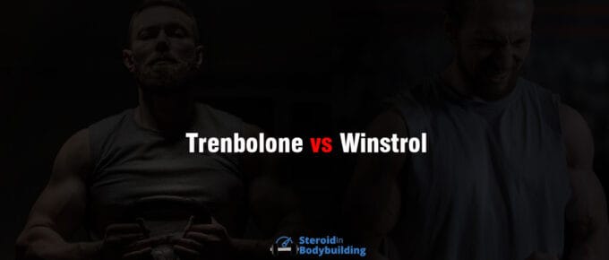 Trenbolone vs Winstrol