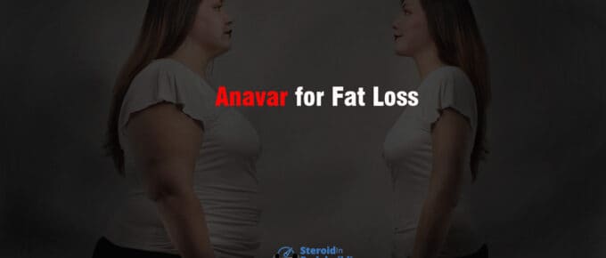 Anavar for Fat Loss