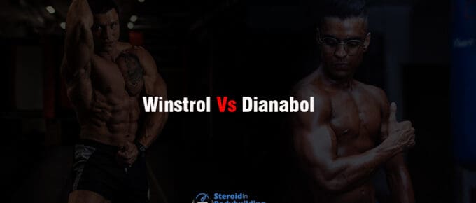 Winstrol vs Dianabol