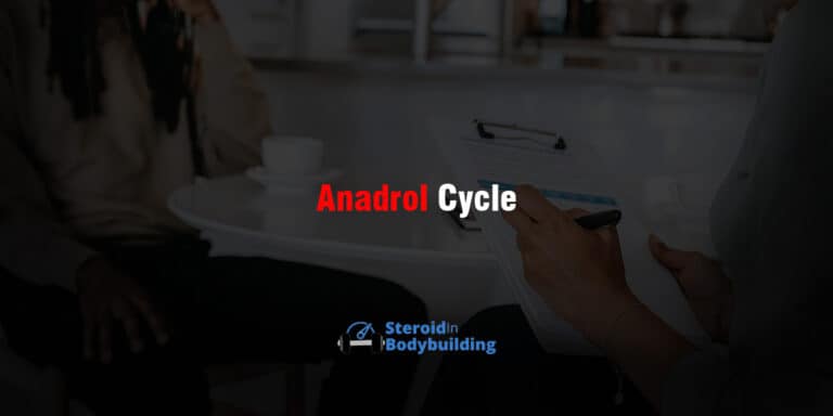 Anadrol Cycle (length, dosage, results, gains)
