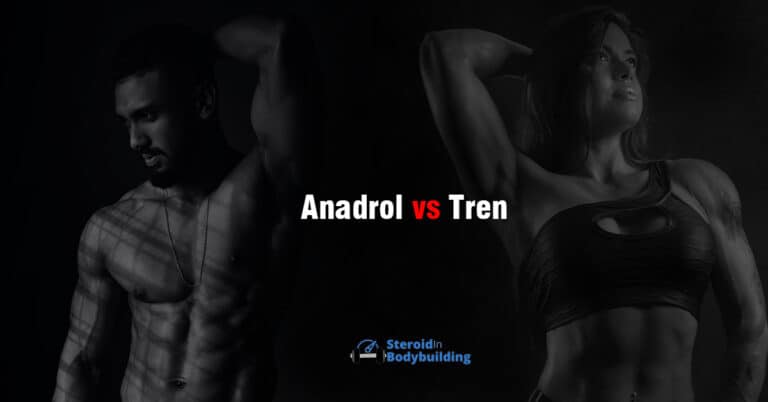 Anadrol vs Tren: Which is Stronger?
