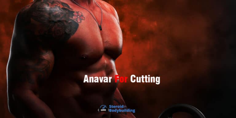Anavar for Cutting: Is It Good? (cycle, diet, stack)