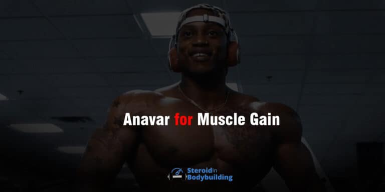 Anavar for Muscle Gain: Will it help me gain muscle?