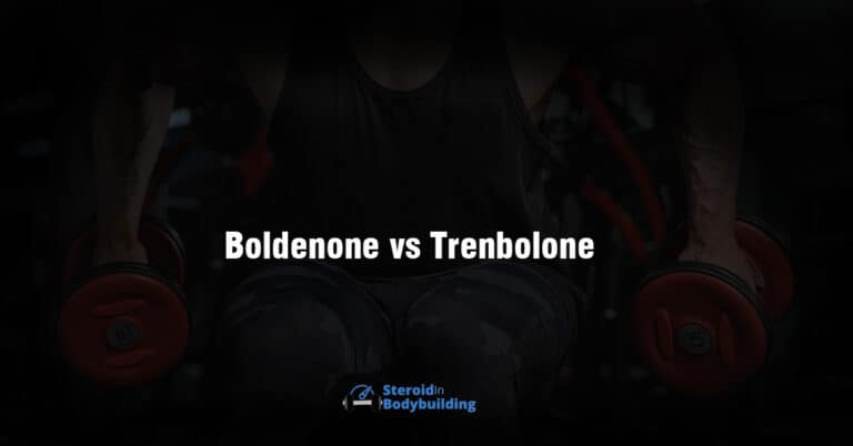 Boldenone vs Trenbolone: Who Wins?