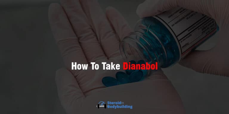How to Take Dianabol for the Best Results