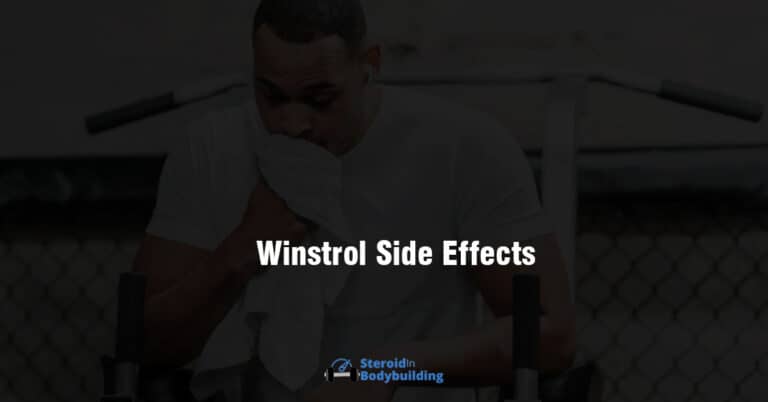 11+ Winstrol Side Effects (joint pain, bodybuilding, anger)