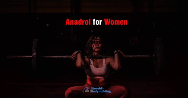 Anadrol for Women: Everything to know