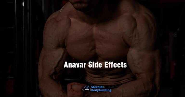 17 Anavar Side Effects In Bodybuilding (Male & Female)