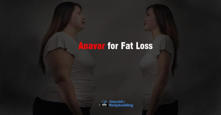 Anavar For Fat Loss (Weight Loss): How Much Will You Lose?