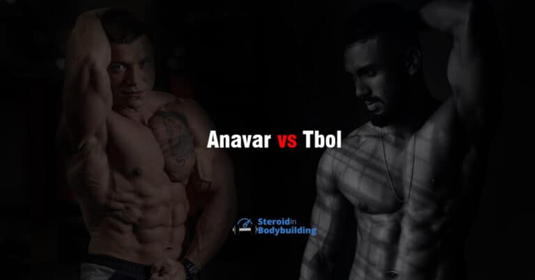 Anavar Vs Tbol: Which Is Better Steroid? (UPDATED)