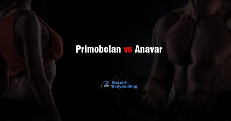 Primobolan vs Anavar: What’s the Difference?
