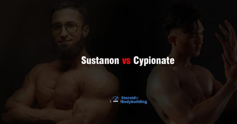 Sustanon vs Cypionate: Which is Better for You?