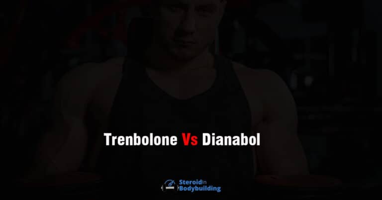 Trenbolone vs Dianabol: (the ultimate showdown)