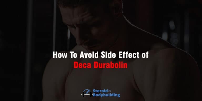 How to Avoid Side Effects of Deca Durabolin? (5 WAYS!)