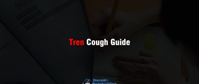 Tren Cough Guide