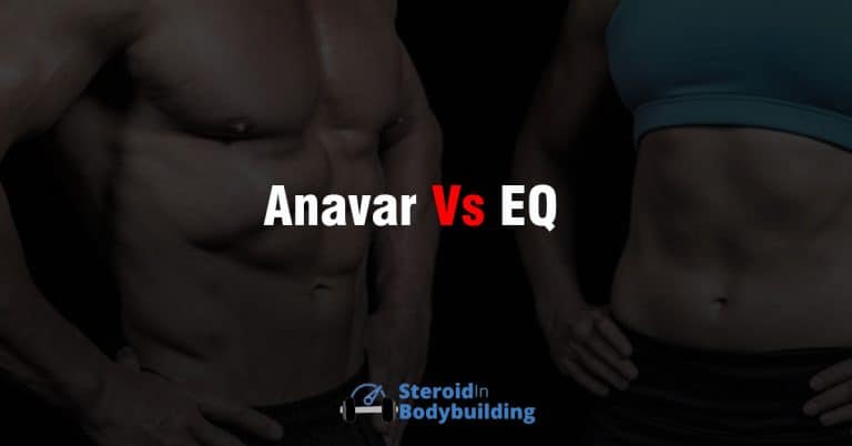 Anavar vs EQ: What’s The Difference?