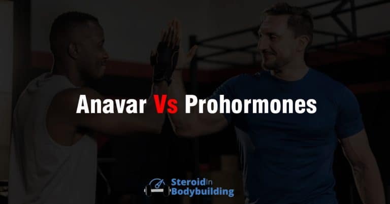Anavar vs Prohormones: What is Better?