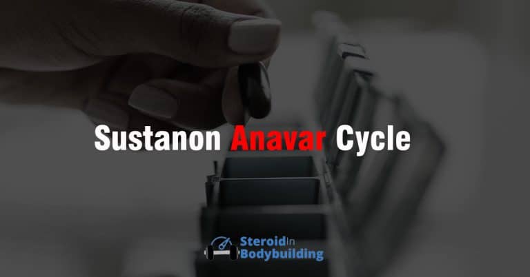 Sustanon Anavar Cycle (Guide)